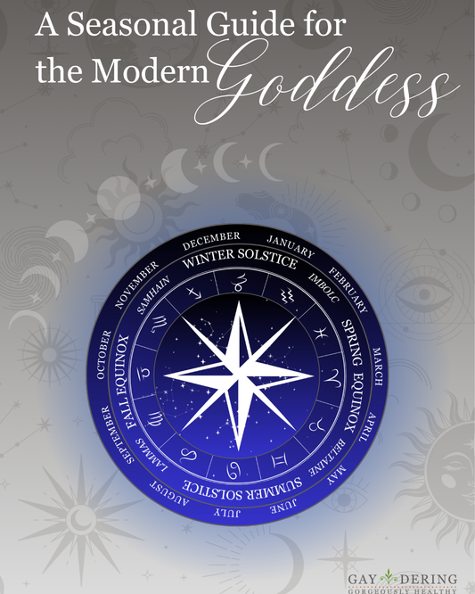 A Seasonal Guide for the Modern Goddess
